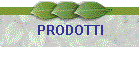 PRODOTTI