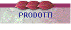 PRODOTTI